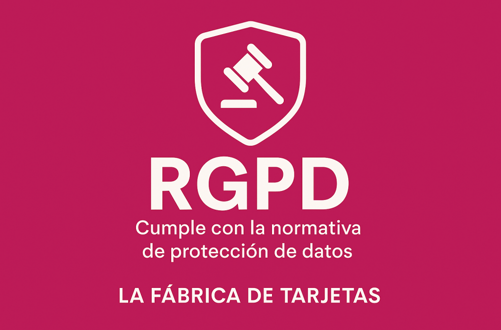 Tarjetas plásticas y RGPD: cómo cumplir sin complicarse